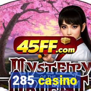 285 casino